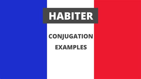 konjugation von habiter|french verb to live.